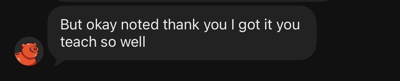 Text from a mentee: you teach so well